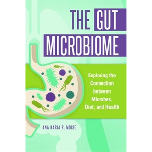 预订The Gut Microbiome:Exploring the Connection between Microbes, Diet, and Health