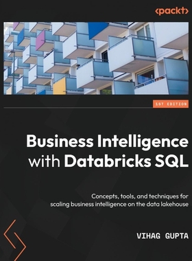 按需印刷Business Intelligence with Databricks SQL[9781803235332]