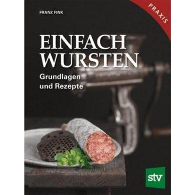 预订【德语】 Einfach Wursten:Grundlagen und Rezepte