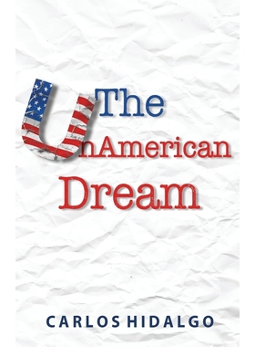 按需印刷The UnAmerican Dream[9781937985578]