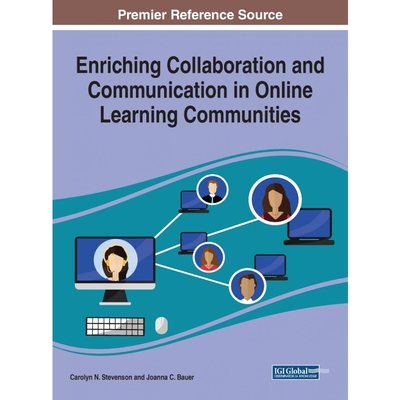 按需印刷不退不换Enriching Collaboration and Communication in Online Learning Communities[9781522598145]