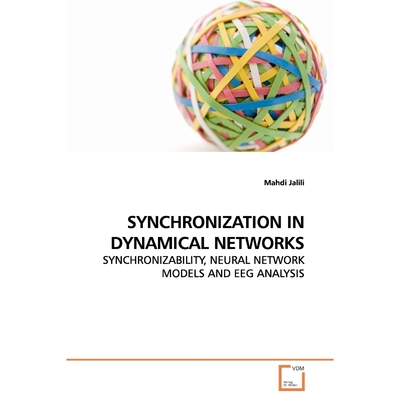 按需印刷SYNCHRONIZATION IN DYNAMICAL NETWORKS[9783639162493]