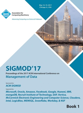 按需印刷不退不换SIGMOD 17 International Conference on Management of Data Vol 1[9781450354738]