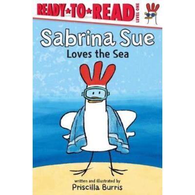 预订不退不换Sabrina Sue Loves the Sea:Ready-to-Read Level 1