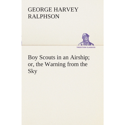 按需印刷Boy Scouts in an Airship or, the Warning from the Sky[9783849508456]