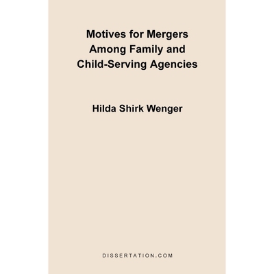 按需印刷不退不换Motives for Mergers Among Family and Child-Serving Agencies[9781581120899]