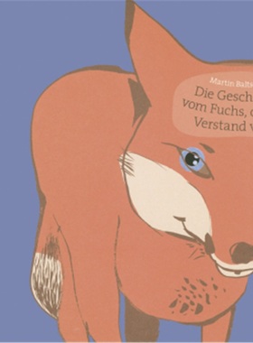 预订【德语】Die Geschichte vom Fuchs, der den Verstand verlor[9783407795588]