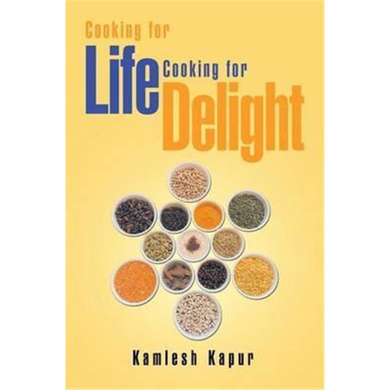 按需印刷不退不换Cooking for Life Cooking for Delight[9781514470237]