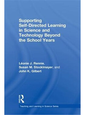 按需印刷不退不换Supporting Self-Directed Learning in Science and Technology Beyond the School Years[9781138353251]