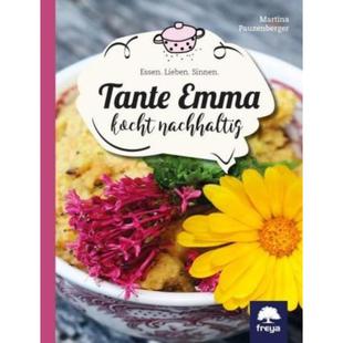 预订【德语】 Tante Emma kocht nachhaltig:Essen. Lieben. Sinnen