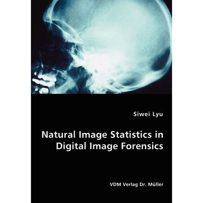 按需印刷Natural Image Statistics in Digital Image Forensics[9783836455534]