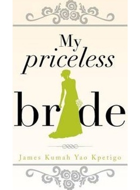 按需印刷不退不换My Priceless Bride[9781483682174]