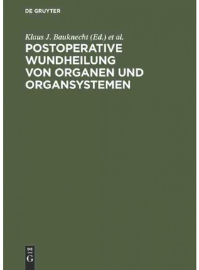 按需印刷DEG Postoperative Wundheilung von Organen und Organsystemen[9783110111880]