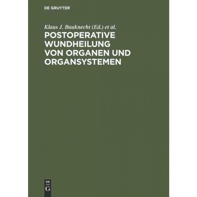 按需印刷DEG Postoperative Wundheilung von Organen und Organsystemen[9783110111880]