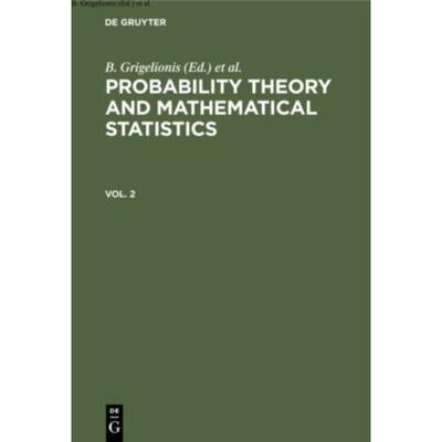 按需印刷DGYT Probability Theory and Mathematical Statistics. Vol. 2[9783112307892]