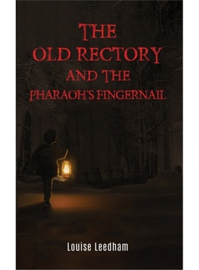 预订Old Rectory and the Pharaoh's Fingernail[9781398445581]