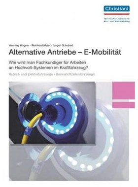 预订【德语】 Alternative Antriebe - E-Mobilit?t:Wie wird man Fachkundiger für Arbeiten an Hochvolt-Systemen im Kraftfah