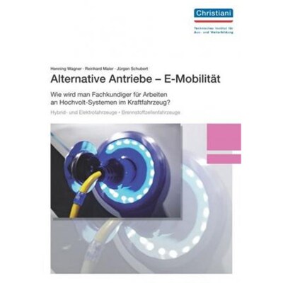 预订【德语】 Alternative Antriebe - E-Mobilit?t:Wie wird man Fachkundiger für Arbeiten an Hochvolt-Systemen im Kraftfah