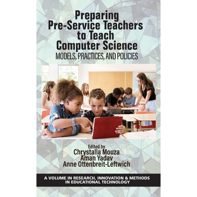 按需印刷Preparing Pre-Service Teachers to Teach Computer Science[9781648024573]