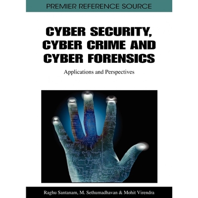 按需印刷Cyber Security, Cyber Crime and Cyber Forensics[9781609601232]