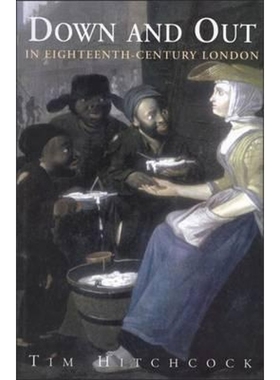 按需印刷Down and Out in Eighteenth-Century London[9781852852818]
