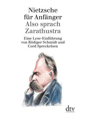 预订【德语】Nietzsche für Anfänger, Also sprach Zarathustra:Eine Lese-Einführung