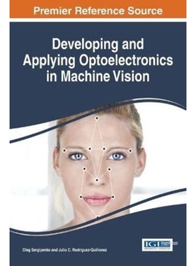 按需印刷Developing and Applying Optoelectronics in Machine Vision[9781522506324]
