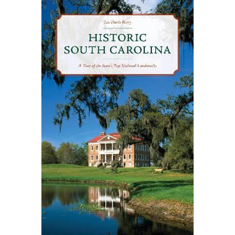 预订不退不换Historic South Carolina:A Tour of the State's Top National Landmarks