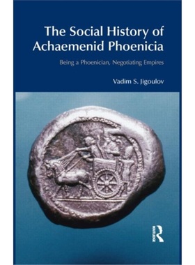 预订Social History of Achaemenid Phoenicia[9781845533311]