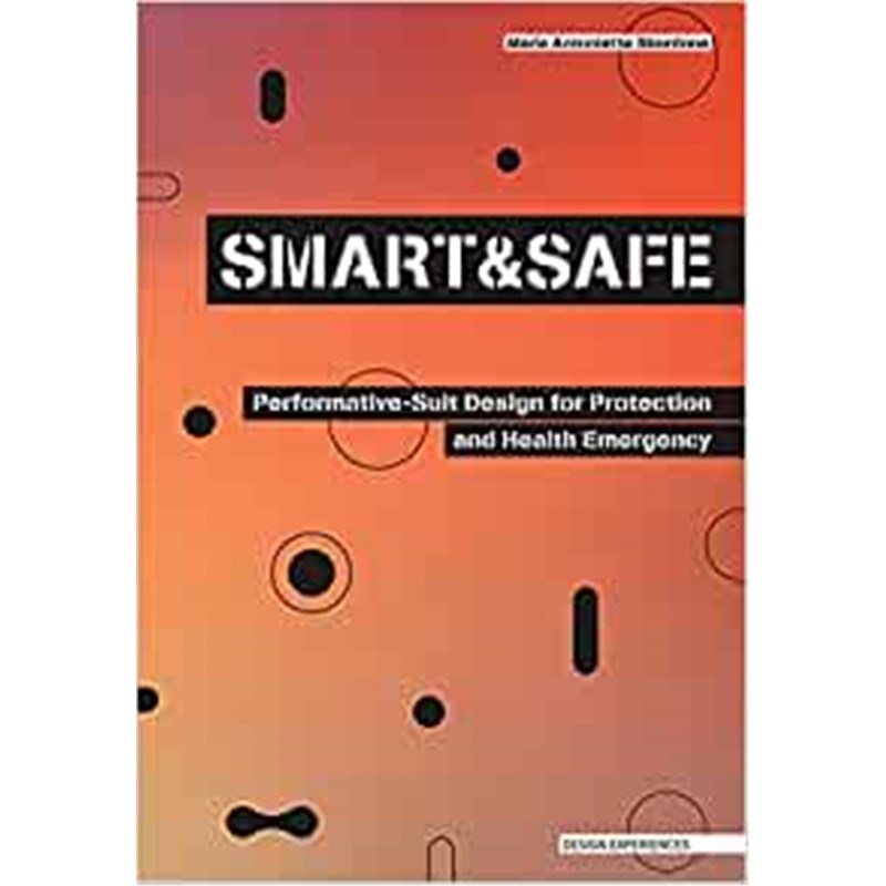 预订SMART AND SAFE:Performative-Suit Design for Protection and Health Emergency
