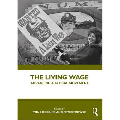 按需印刷不退不换The Living Wage:Advancing a Global Movement[9780367514877]