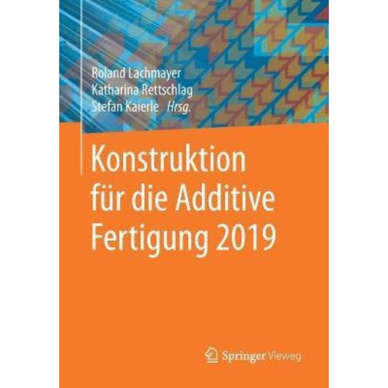 预订【德语】 Konstruktion für die Additive Fertigung 2019: