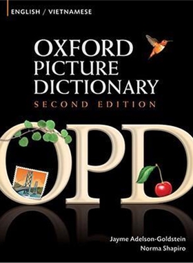 预订不退不换Oxford Picture Dictionary Second Edition: English-Vietnamese Edition:Bilingual Dictionary for Vietnamese-spe