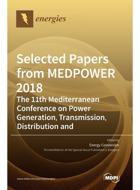 预订Selected Papers from MEDPOWER 2018-the 11th Mediterranean Conference on Power Generation, Transmissi