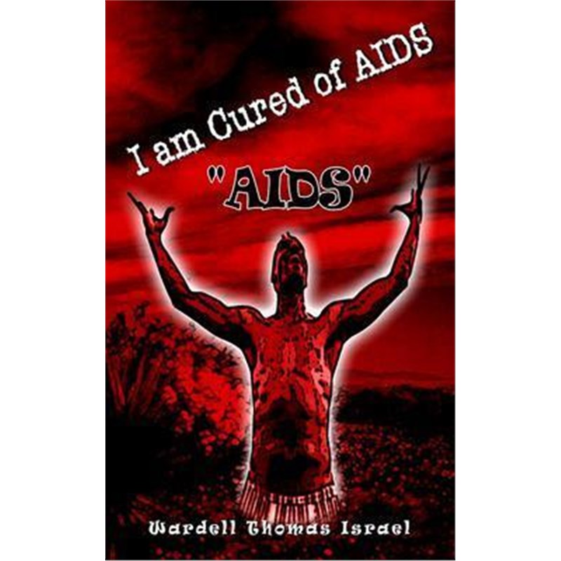 按需印刷I am Cured of AIDS:AIDS[9781403348814]