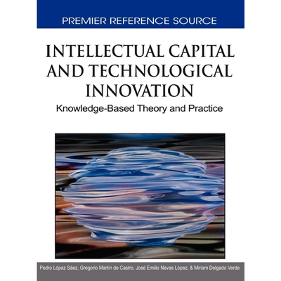 按需印刷不退不换Intellectual Capital and Technological Innovation[9781615208753]