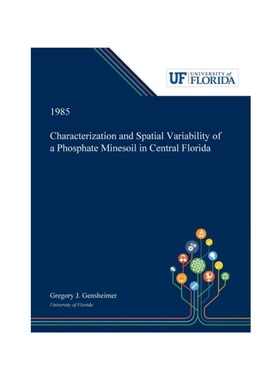 按需印刷Characterization and Spatial Variability of a Phosphate Minesoil in Central Flo[9780530006369]