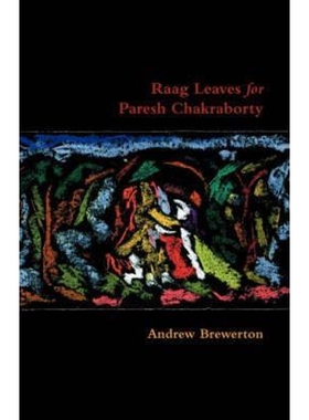 按需印刷Raag Leaves for Paresh Chakraborty[9781905700783]