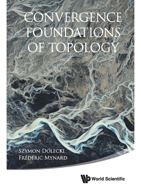 按需印刷CONVERGENCE FOUNDATIONS OF TOPOLOGY[9789814571524]