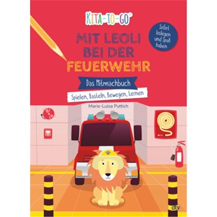 预订不退不换德语Kita-to-Go: Mit Leoli bei der Feuerwehr - Das Mitmachbuch - Spielen, Baste[9783423719148]