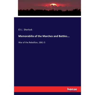 按需印刷Memorabilia of the Marches and Battles...[9783744653657]
