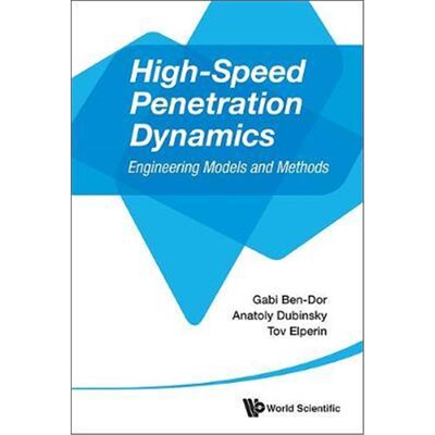 按需印刷不退不换High-speed Penetration Dynamics: Engineering Models And Methods[9789814439046]