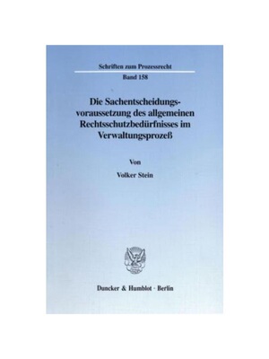 预订【德语】Die Sachentscheidungsvoraussetzung des allgemeinen Rechtsschutzbedürfnisses im Verwaltungsproze?.: