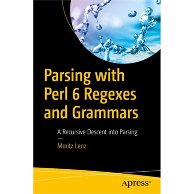 预订Parsing with Perl 6 Regexes and Grammars[9781484232279]