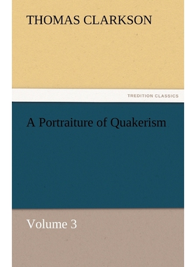 按需印刷不退不换A Portraiture of Quakerism, Volume 3[9783842478091]