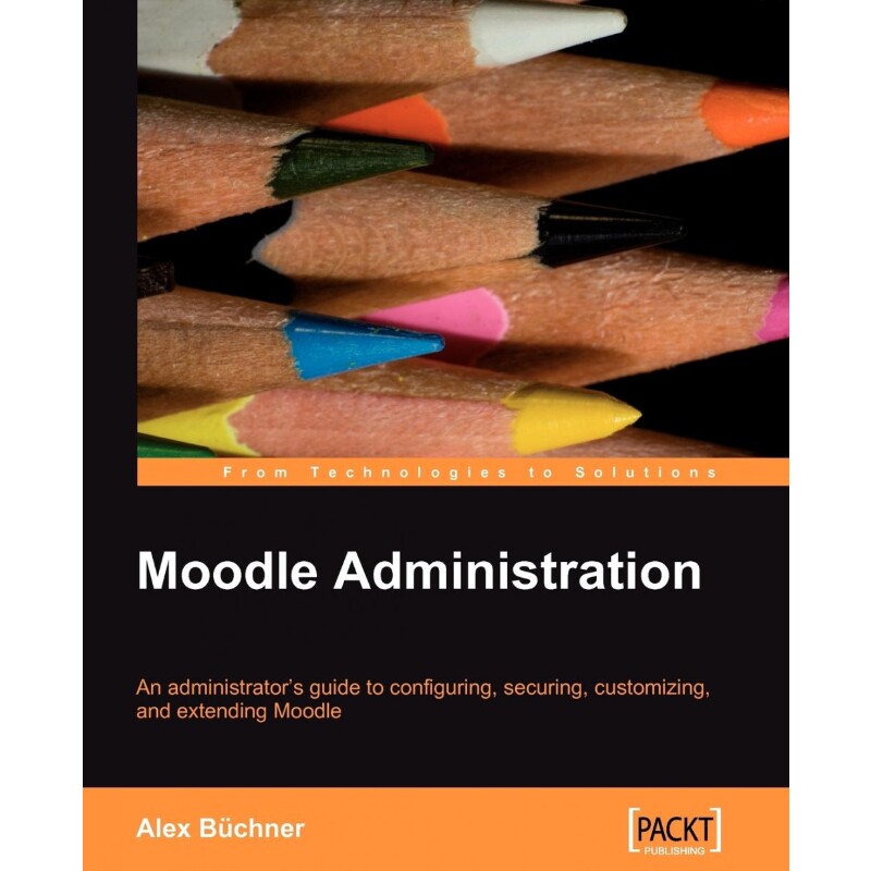 按需印刷不退不换Moodle Administration[9781847195623]