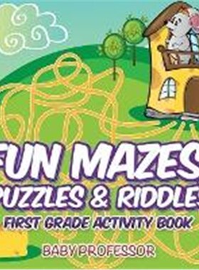 预订不退不换Fun Mazes, Puzzles & Riddles First Grade Activity Book