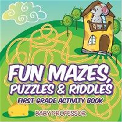 预订不退不换Fun Mazes, Puzzles & Riddles First Grade Activity Book