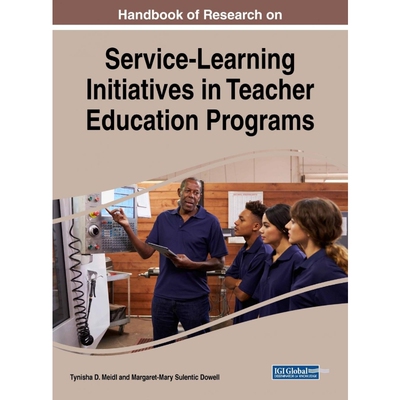 按需印刷不退不换Handbook of Research on Service-Learning Initiatives in Teacher Education Programs[9781522540410]