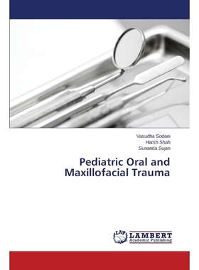 按需印刷Pediatric Oral and Maxillofacial Trauma[9783659310539]